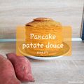 Pancake à la patate douce (sans plv) 