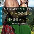La prisonnière des Highlands, Margaret Mallory