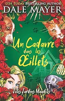 Un cadavre dans les oeillets - dale mayer