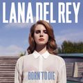 "Born to Die" par Lana del Rey : un avis objectif (?)