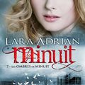 "Minuit : Les ombres de Minuit" Tome 7 de Lara Adrian