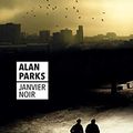 Janvier Noir d'Alan Parks