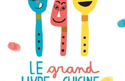 Le grand livre de cuisine des enfants– Seymourina Cruse – Elisa Géhin (Thiérry Magnier Editions)