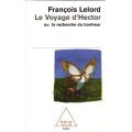 Le voyage d'Hector ou la recherche du bonheur - François LELORD