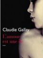 Claudie Gallay, "L'amour est une île"