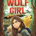 Wolf Girl, tome 1 : La vie sauvage, par Anh Do