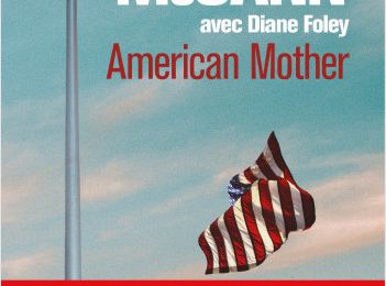 Nouveauté Poche : American Mother de Colum McCann et Diane Foley 