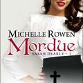Sarah Dearly Tome 1: Mordue - Michelle Rowen
