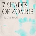7 shades of zombie > Episode 3 > Gris souris > Esteban Bogasi
