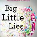 Big little lies - Liane Moriarty