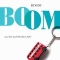 "Boom" de Julien Dufresne-Lamy