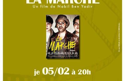 VERVIERS : 05/02 Cine-débat " La Marche" de Nabil Ben Yadir en collaboration avec Infor Jeunes