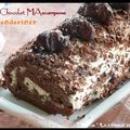 ღ " Miam " Roulé Chocolat - Mascarpone au Mandarines
