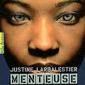 Menteuse, Justine Larbalestier