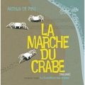 La Marche du crabe, tome 1 : La Condition des crabes - Arthur de Pins
