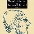 Le Monde infernal de Branwell Brontë