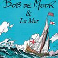Bob de Moor et la mer