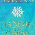 La neige et la cendre ~~ Diana Gabaldon