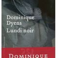 ~ Lundi noir, Dominique Dyens
