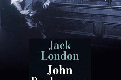 LIVRE : John Barleycorn : le Cabaret de la dernière chance (John Barleycorn) de Jack London - 1913