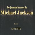 Le journal secret de Michael Jackson de Léo Pitte 