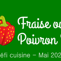 Résultat du défi du mois de Mai 2022 - Fraise ou poivron