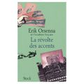 « La révolte des accents » par Erik ORSENNA