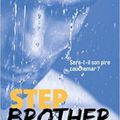 Step Brother écrit par Penelope Ward / Nath' & Marie'
