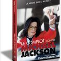 Le complot contre Michael Jackson