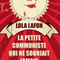 La petite communiste qui ne souriait jamais de Lola Lafon