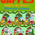 "GAFFES - Gaffe de gars : Mauvais Cadeau" par Lauyoto