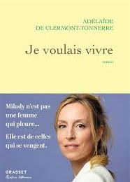 Je voulais vivre, roman d'Adélaïde de Clermont-Tonnerre