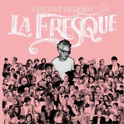 Vincent Delerme > Sortie d'un nouvel album > La Fresque