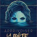 Apprivoiser la bête, de Taï-Marc Le Thanh