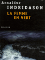 La femme en vert - Arnaldur Indridason