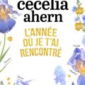 Cecelia AHERN : L'année où je t'ai rencontré