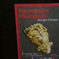 Nécropoles, Métropole BOURGES CELTIQUE