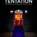 "Tentation" à la Galerie-Musée Baccarat, jusqu'au 30 septembre 2022