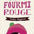 La fourmi rouge, d'Emilie Chazerand : un OVNI!