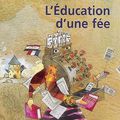 {L'éducation d'une fée} Didier Van Cauwelaert * * *