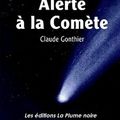 Claude Gonthier, Alerte à la Comète, lu par Daniel