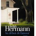 ~ Au début de l'amour, Judith Hermann 