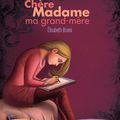 Chère Madame, ma grand-mère d'Elisabeth BRAMI