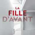 La fille d'avant - JP Delaney