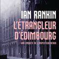 "L'étrangleur d'Edimbourg" d'Ian Rankin