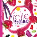 Lauteur,Gally - Les Miam's- Folie fraise