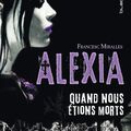 Alexia - Quand nous étions morts, Francesc Miralles