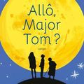Allô, Major Tom ? de David M. Barnett