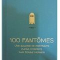 ~ 100 Fantômes - Une galerie de portraits pleins d'esprits, Doogie Horner