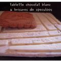 CHOCOLAT BLANC & BRISURES DE SPECULOOS (en tablette ou petits chocolats)